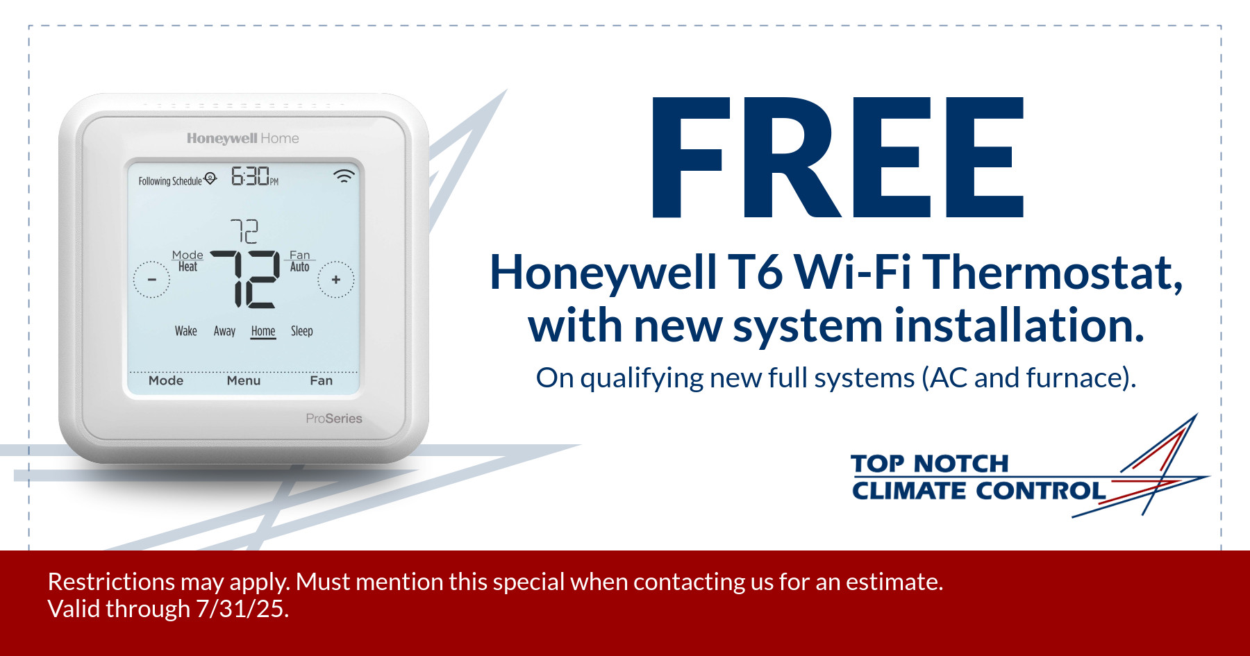 Coupon for Free iWave Air Purification System with New System Installation. Valid on qualifying new full systems (AC and furnace). Restrictions may apply. Must mention this special when contacting us for an estimate. Expires 7/31/25